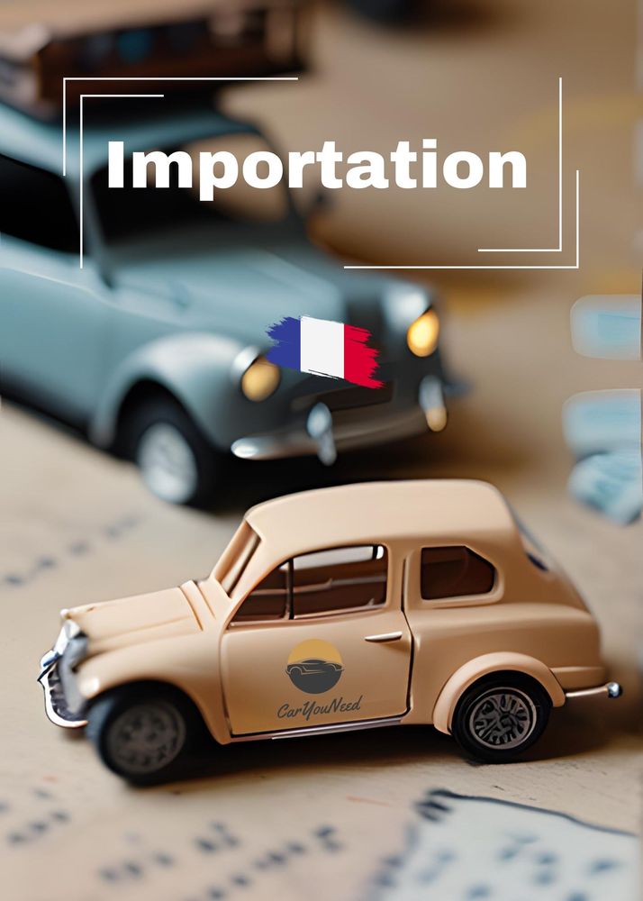 Quels documents pour importer une voiture en France ?
